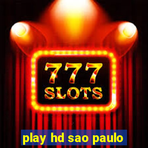 play hd sao paulo